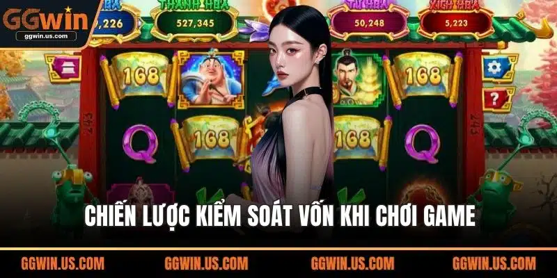 Chiến lược kiểm soát vốn khi chơi game