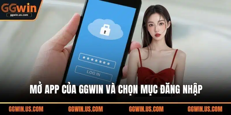 Mở app của GGWIN và chọn mục đăng nhập
